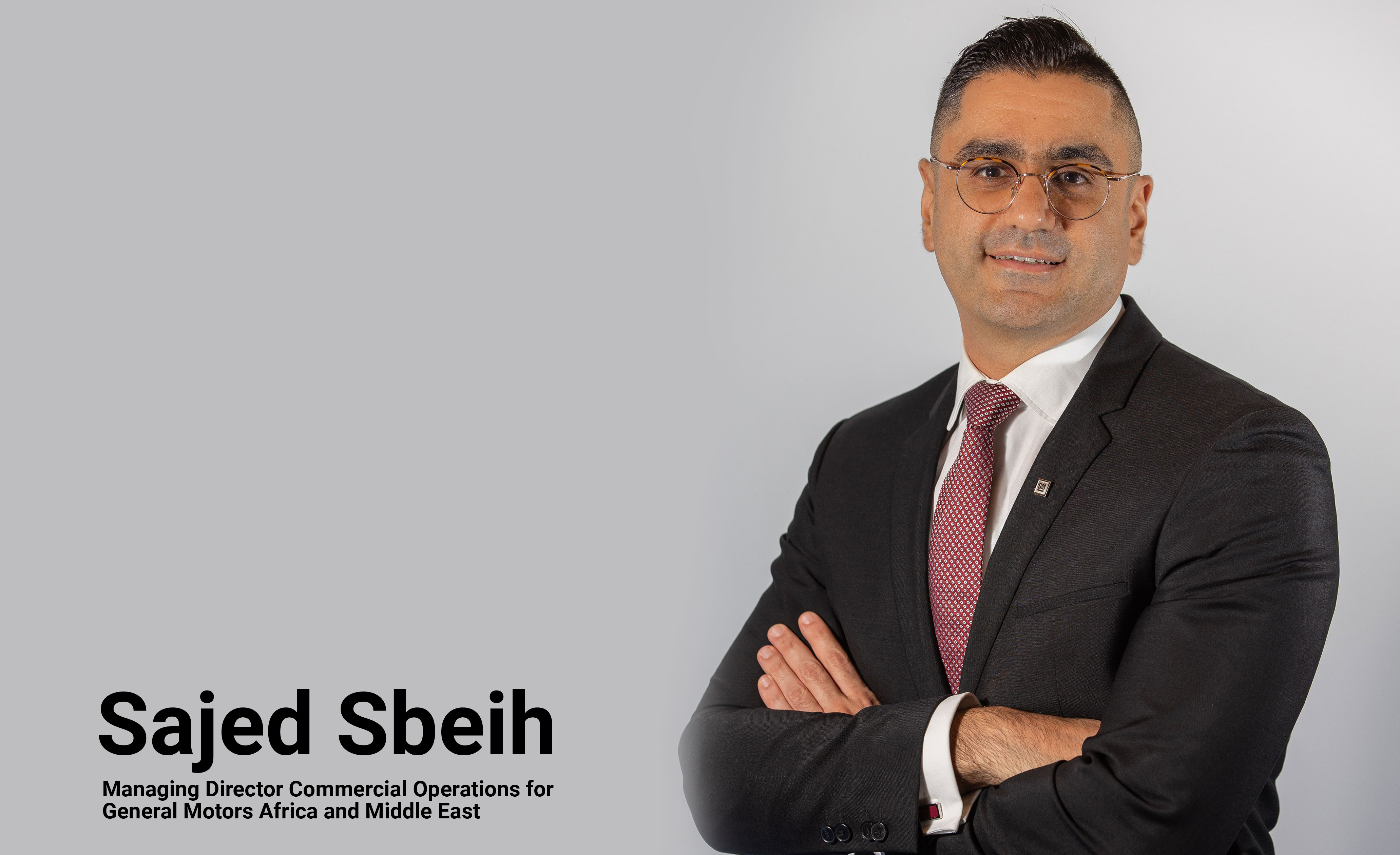 Sajed Sbeih to Take Over as Managing Director Commercial Operations for General Motors Africa and Middle East